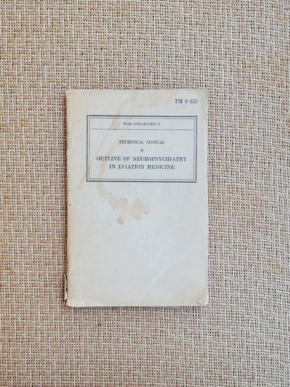 Vintage 1940 Technical Manual: Outline of Neuropsychiatry in Aviation Medicine